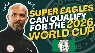 WORLD CUP DREAM ALIVE? Can the Super Eagles Do It? 🏆