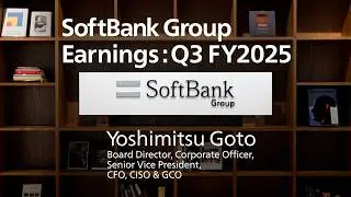 Основные финансовые результаты SoftBank Group за 3 квартал 2025 финансового года / Финансовый дир...
