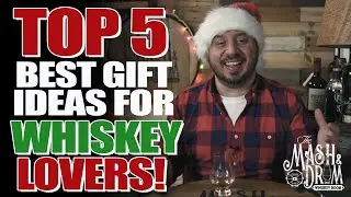 Top 5 Gifts for Whiskey Lovers 2020!