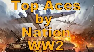 Top Aces From All Nations in WW2