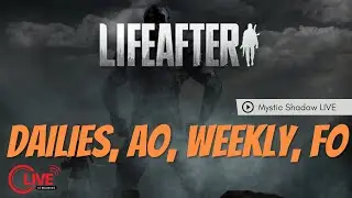 🔴Lifeafter | Dailies, Area Operation,  Weeklies, Federation Operation, Special OP