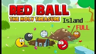 Red Ball the holy treasure Island full