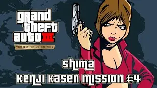 GTA 3 Definitive Edition - Shima (Kenji Kasen Mission #4)