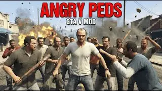 Angry Peds Mod Trailer - Total Chaos in Los Santos! (GTA 5 Mod)