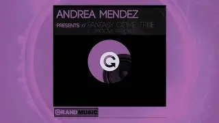 Andrea Mendez - Fantasy Come True (E Smoove's Fantasy 12