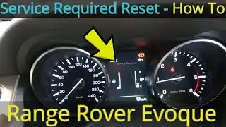 Service Required Warning Reset - Range Rover Evoque