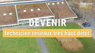 Devenir technicien r&eacute;seaux tr&egrave;s haut d&eacute;bit