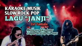 KARAOKE JANJI MUSIK Pop Rock|Evi Tamala 