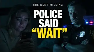 She Went Missing &mdash; Police Said &lsquo;Wait&rsquo; | The Case That Changed Missing Person Laws in America. part-2