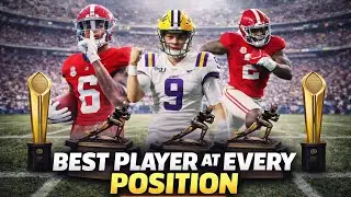 The Best CFB Player at Every Position Since 2010!