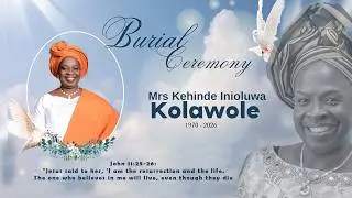 The Funeral Service Of Mrs Kehinde Kolawole