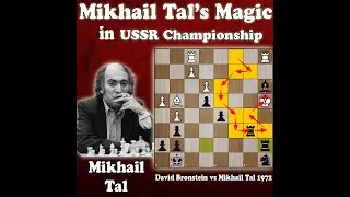 Mikhail Tal's Magic in USSR Championship | Brontein vs Tal 1972