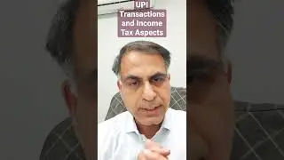 UPI Transactions and Income Tax Aspects