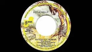 Doyle Holly - Funky Water / Watch Out Woman (1975) single
