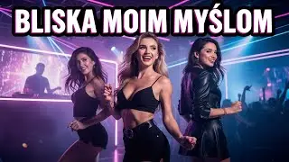Bliska moim myślom (Dance Remix) @ DOBRA VIXA
