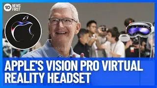 Apple To Release New Vision Pro Virtual Reality Headset | 10 News First