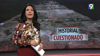 Historial cuestionado | El Informe con Alicia Ortega