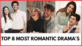 Top 8 Romantic Drama's Of Turkey 2026 || Top Romantic series || Top Famous T.V Shows 2026