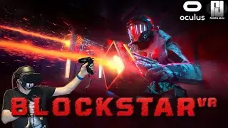 Is BLOCKSTAR VR Beat Saber with GUNS? // Oculus Rift S // RTX 2070 Super