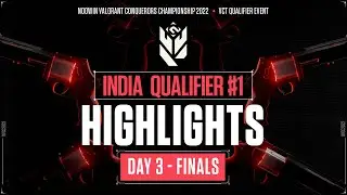 [Highlights] India Qualifiers Day 3 | Finals | VCC 2022