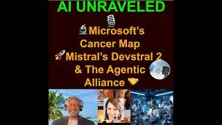 AI Daily Business and Development News Rundown: 🔬 Microsoft&rsquo;s Cancer Map , 🚀 Mistral&rsquo;s Devstral 2...