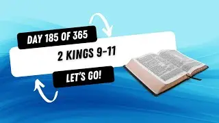 2 Kings 9-11 // Experiencing God 365 Days Through the Bible - Day 185