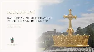 Saturday Night Prayers with Fr Sam Burke OP