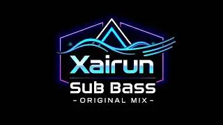 Sub Bass (Original Mix) by Xairun &ndash; deep, powerful basslines combined with beat f. t. ultimate club.
