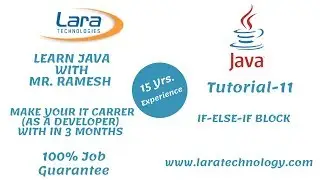 Tutorial-11 | IF-ELSE-IF Block | Java Tutorial for Beginners | Lara Technology
