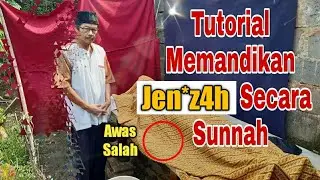 cara mem4nd1kan Jen*z4h Sesuai Sunnah Rasul