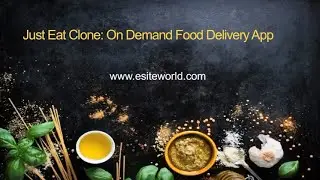 Just Eat Clone: On Demand Food Delivery App