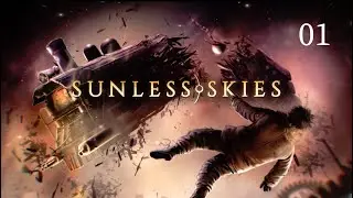 Sunless Skies Ep 1 - New Beginnings