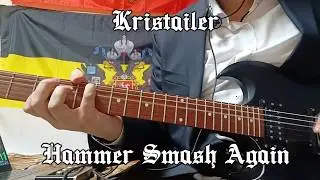 Kristailer - Hammer Smash Again (кавер на гитаре)