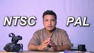 PAL vs  NTSC in Sony Camera  Which is best  25fps or 30fps Hindi