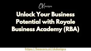 Unlock Your Business Potential with Royale Business Academy (RBA)