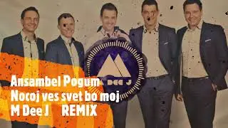 Pogum   Nocoj ves svet bo moj M Dee J Turbo Remix