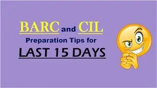 BARC and CIL Preparation tips for LAST 15 DAYS ||