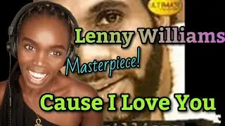 MY OH MY! WHAT A MASTERPIECE!🔥🔥🔥 Cause I Love You - Lenny Williams | REACTION
