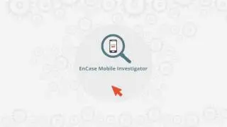 EnCase Mobile Investigator