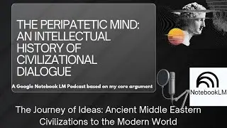 The Peripatetic Mind: An Intellectual History of Civilizational Dialogue