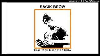 Jay Vigarista - Sacik Brow - Beat Tape (Madkutz Challenge #3) Mar2018