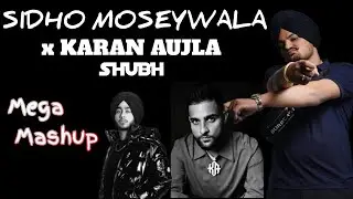Sidhu Moosewala x Karan Aujla Mega Mashup__ZB _ CREATION _ Latest Punjabi Song