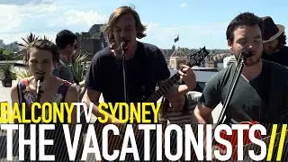 THE VACATIONISTS - MOONSET (BalconyTV)