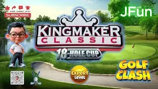 Golf Clash Kingmaker Classic 18-Hole Cup game play [F2P][Expert] 26Jan20