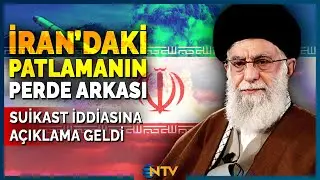 İran'da Şoke Eden Patlama! Devrim Muhafızlarından 'Suikast' Açıklaması | NTV