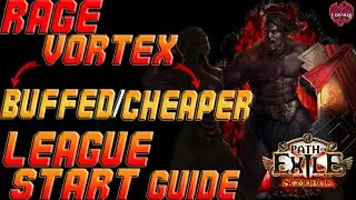 [PoE 3.16] - RAGE VORTEX LEAGUE STARTER GUIDE - MEGA BUFFED AND EASIER THAN EVER!
