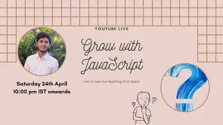Grow with JavasScript - Learn JavaScript from Basic (LIVE 🛑) Day - 01