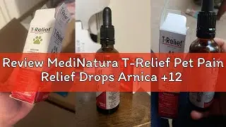 Review MediNatura T-Relief Pet Pain Relief Drops Arnica +12 Powerful Natural Medicines Help Reduce M