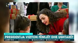 Festa e Vitit të Ri - Presidentja viziton fëmijët dhe ushtarët