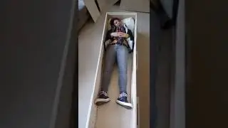 When we made another coffin!